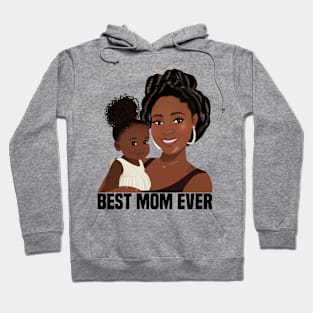 Best Mom Ever Mother's Day Gift Hoodie